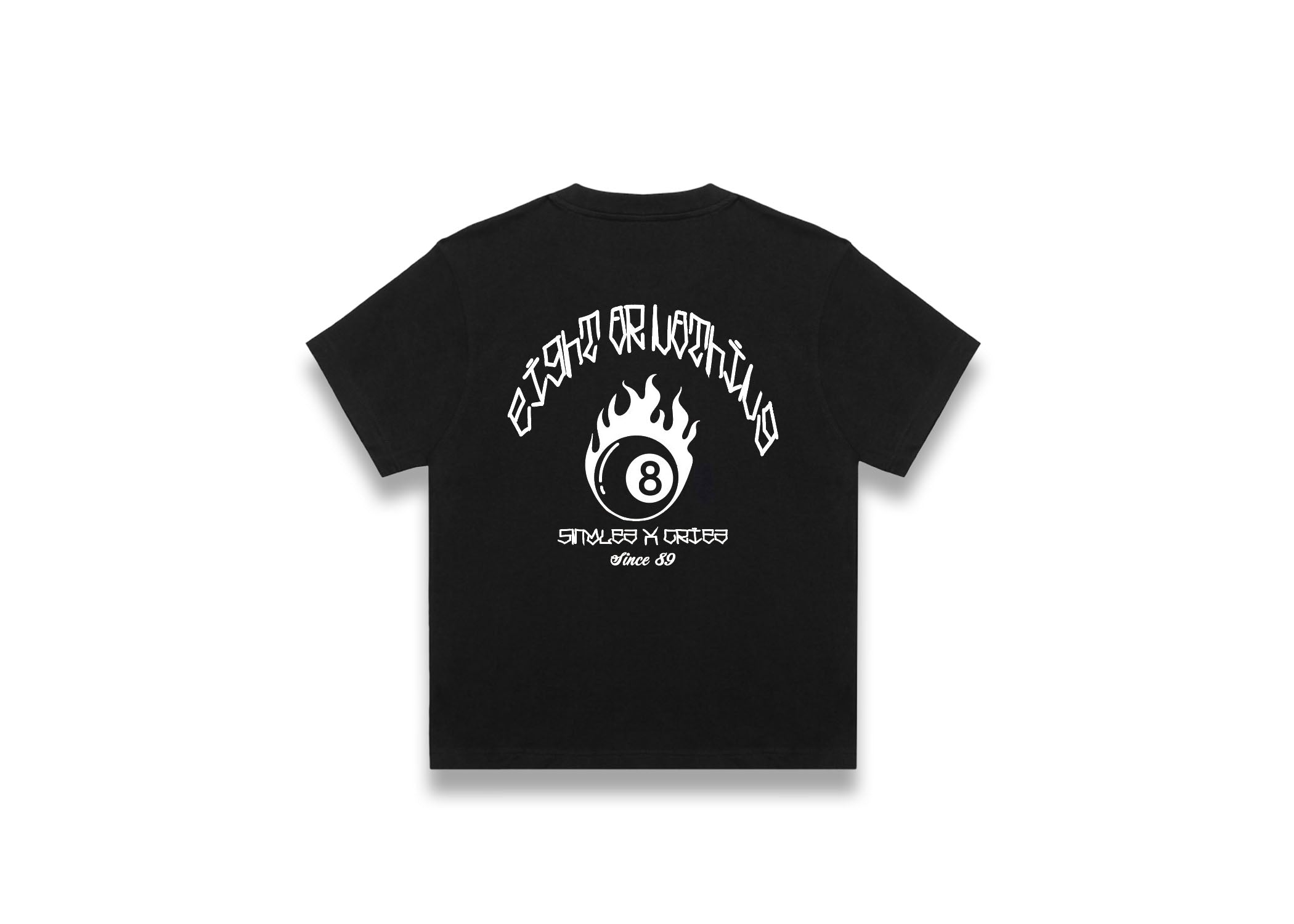 Eight or Nothing Tee
